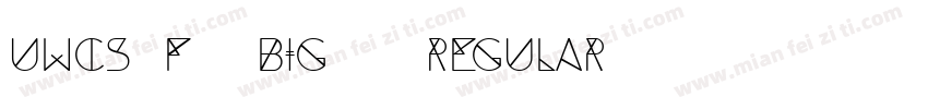 UWCS8F (BIG5) Regular字体转换